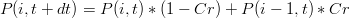 P(i,t+dt)= P(i,t)*(1-Cr) + P(i-1,t)*Cr