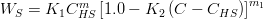 W_S  = K_1 C_{HS} ^m \left[ {1.0 - K_2 \left( {C - C_{HS} } \right)} \right]^{m_1 }