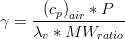 \gamma =\frac{ \left( c_p \right)_{air} * P }{ \lambda_v * MW_{ratio} }