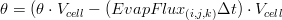 \theta=(\theta\cdot V_{cell}-(EvapFlux_{(i,j,k)}\Delta t)\cdot V_{cell}