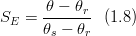 S_{E}=\frac{\theta-\theta_{r}}{\theta_{s}-\theta_{r}}\,\,\,\,(1.8)